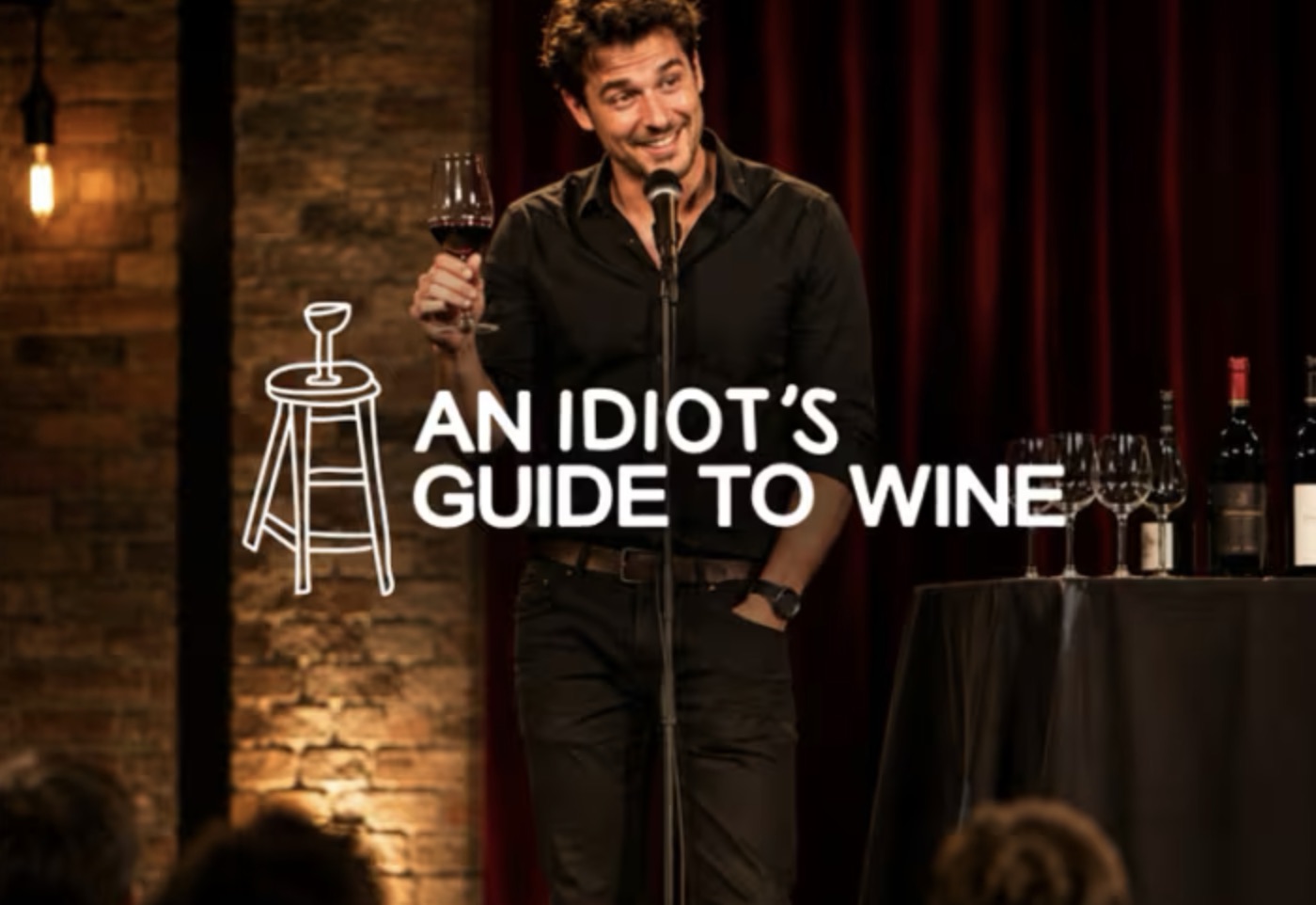 An Idiot’s Guide to Wine: Comedy over Wine