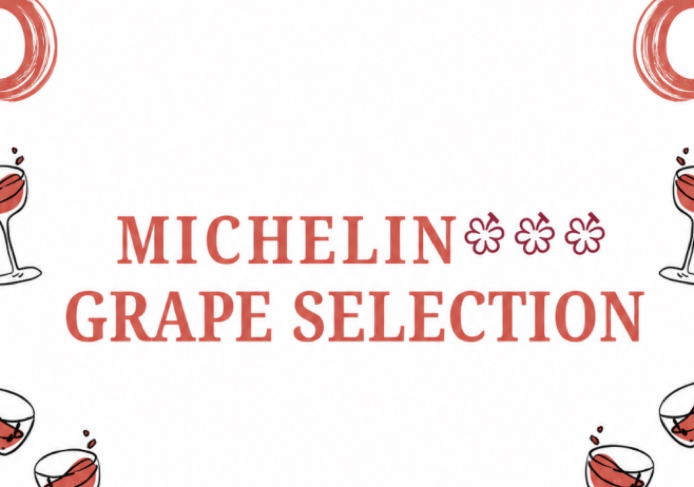 MICHELIN Grape Selection Tasting